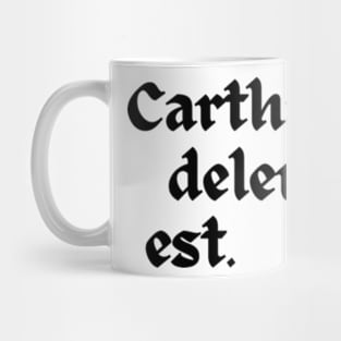 Carthago Delenda Est Mug